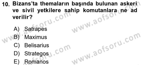 Uygarlık Tarihi 2 Dersi 2017 - 2018 Yılı (Vize) Ara Sınav Soruları 10. Soru