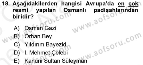 Uygarlık Tarihi 2 Dersi 2017 - 2018 Yılı (Vize) Ara Sınav Soruları 18. Soru
