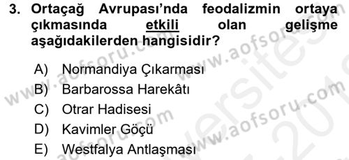Uygarlık Tarihi 2 Dersi 2017 - 2018 Yılı (Vize) Ara Sınav Soruları 3. Soru
