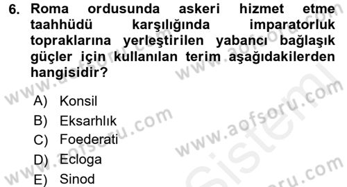 Uygarlık Tarihi 2 Dersi 2017 - 2018 Yılı (Vize) Ara Sınav Soruları 6. Soru