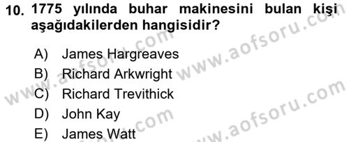 Uygarlık Tarihi 2 Dersi 2017 - 2018 Yılı (Final) Dönem Sonu Sınav Soruları 10. Soru