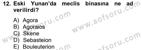 Genel Uygarlık Tarihi Dersi 2012 - 2013 Yılı (Vize) Ara Sınav Soruları 12. Soru