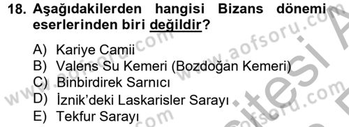 Genel Uygarlık Tarihi Dersi 2012 - 2013 Yılı (Vize) Ara Sınav Soruları 18. Soru