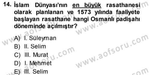Genel Uygarlık Tarihi Dersi 2013 - 2014 Yılı Tek Ders Sınav Soruları 14. Soru