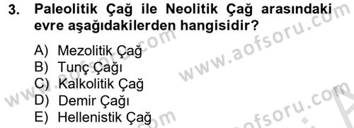 Genel Uygarlık Tarihi Dersi 2013 - 2014 Yılı Tek Ders Sınav Soruları 3. Soru