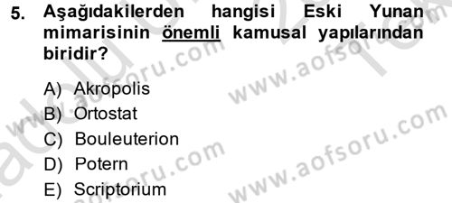 Genel Uygarlık Tarihi Dersi 2013 - 2014 Yılı Tek Ders Sınav Soruları 5. Soru