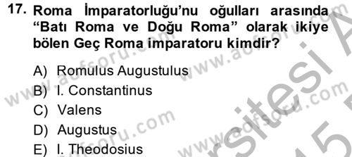 Genel Uygarlık Tarihi Dersi 2014 - 2015 Yılı (Vize) Ara Sınav Soruları 17. Soru