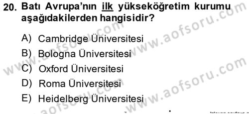Genel Uygarlık Tarihi Dersi 2014 - 2015 Yılı (Vize) Ara Sınav Soruları 20. Soru