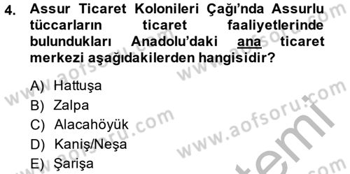 Genel Uygarlık Tarihi Dersi 2014 - 2015 Yılı (Vize) Ara Sınav Soruları 4. Soru