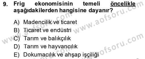 Genel Uygarlık Tarihi Dersi 2014 - 2015 Yılı (Vize) Ara Sınav Soruları 9. Soru