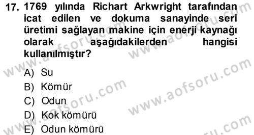 Genel Uygarlık Tarihi Dersi 2014 - 2015 Yılı Tek Ders Sınavı 17. Soru