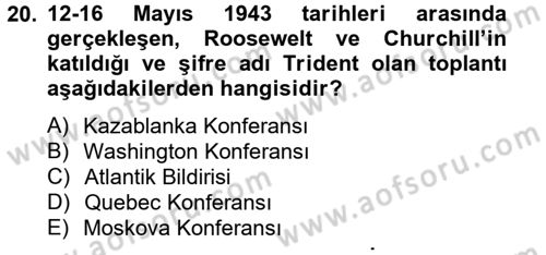 Genel Uygarlık Tarihi Dersi 2014 - 2015 Yılı Tek Ders Sınavı 20. Soru