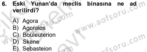 Genel Uygarlık Tarihi Dersi 2014 - 2015 Yılı Tek Ders Sınav Soruları 6. Soru