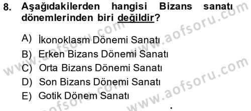 Genel Uygarlık Tarihi Dersi 2014 - 2015 Yılı Tek Ders Sınav Soruları 8. Soru