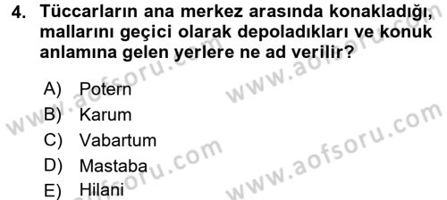 Genel Uygarlık Tarihi Dersi 2015 - 2016 Yılı (Vize) Ara Sınav Soruları 4. Soru