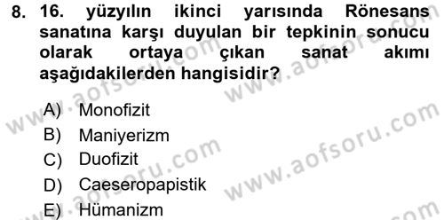 Genel Uygarlık Tarihi Dersi 2015 - 2016 Yılı (Final) Dönem Sonu Sınavı 8. Soru