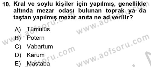 Genel Uygarlık Tarihi Dersi 2016 - 2017 Yılı 3 Ders Sınav Soruları 10. Soru