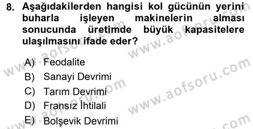 Genel Uygarlık Tarihi Dersi 2016 - 2017 Yılı 3 Ders Sınav Soruları 8. Soru