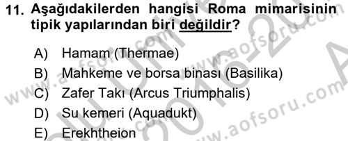 Genel Uygarlık Tarihi Dersi 2016 - 2017 Yılı (Vize) Ara Sınav Soruları 11. Soru