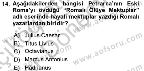Genel Uygarlık Tarihi Dersi 2016 - 2017 Yılı (Vize) Ara Sınav Soruları 14. Soru