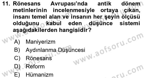 Genel Uygarlık Tarihi Dersi 2017 - 2018 Yılı 3 Ders Sınavı 11. Soru