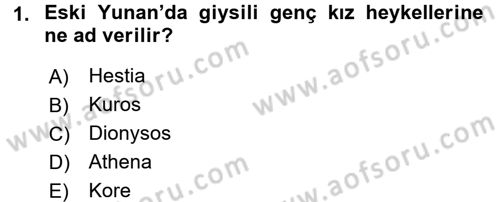 Genel Uygarlık Tarihi Dersi 2017 - 2018 Yılı (Final) Dönem Sonu Sınav Soruları 1. Soru