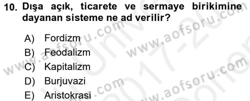 Genel Uygarlık Tarihi Dersi 2017 - 2018 Yılı (Final) Dönem Sonu Sınav Soruları 10. Soru
