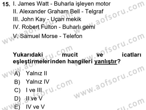 Genel Uygarlık Tarihi Dersi 2017 - 2018 Yılı (Final) Dönem Sonu Sınav Soruları 15. Soru