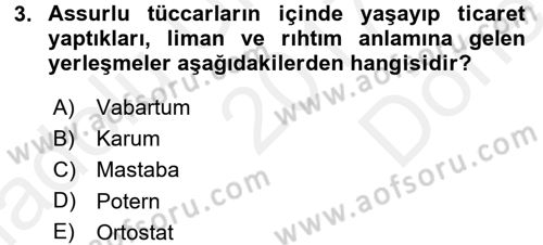 Genel Uygarlık Tarihi Dersi 2017 - 2018 Yılı (Final) Dönem Sonu Sınavı 3. Soru