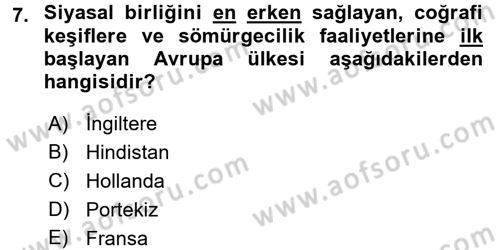 Genel Uygarlık Tarihi Dersi 2017 - 2018 Yılı (Final) Dönem Sonu Sınav Soruları 7. Soru