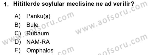 Genel Uygarlık Tarihi Dersi 2018 - 2019 Yılı (Vize) Ara Sınav Soruları 1. Soru