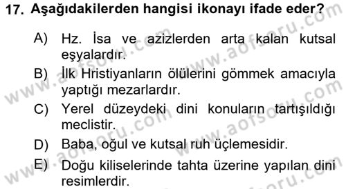 Genel Uygarlık Tarihi Dersi 2018 - 2019 Yılı (Vize) Ara Sınav Soruları 17. Soru