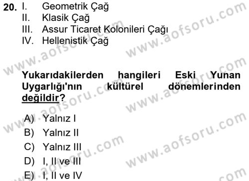 Genel Uygarlık Tarihi Dersi 2018 - 2019 Yılı (Vize) Ara Sınav Soruları 20. Soru
