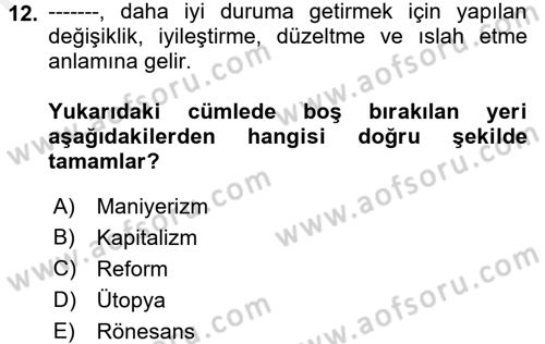 Genel Uygarlık Tarihi Dersi 2018 - 2019 Yılı (Final) Dönem Sonu Sınav Soruları 12. Soru