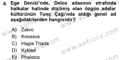 Genel Uygarlık Tarihi Dersi 2018 - 2019 Yılı (Final) Dönem Sonu Sınav Soruları 4. Soru