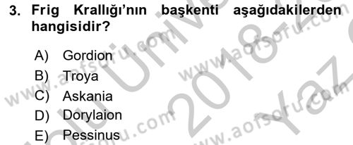 Genel Uygarlık Tarihi Dersi 2018 - 2019 Yılı Yaz Okulu Sınavı 3. Soru