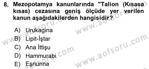 Genel Uygarlık Tarihi Dersi 2018 - 2019 Yılı Yaz Okulu Sınav Soruları 8. Soru