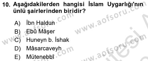 Genel Uygarlık Tarihi Dersi 2020 - 2021 Yılı Yaz Okulu Sınav Soruları 10. Soru