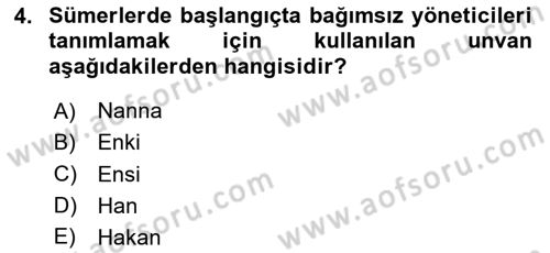 Genel Uygarlık Tarihi Dersi 2020 - 2021 Yılı Yaz Okulu Sınav Soruları 4. Soru