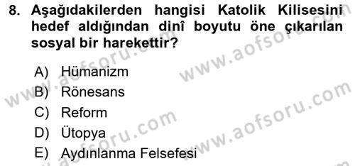 Genel Uygarlık Tarihi Dersi 2020 - 2021 Yılı Yaz Okulu Sınav Soruları 8. Soru