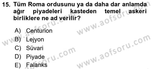 Genel Uygarlık Tarihi Dersi 2021 - 2022 Yılı Yaz Okulu Sınav Soruları 15. Soru