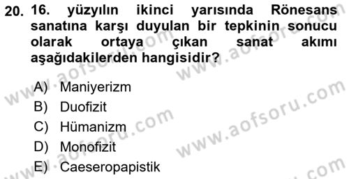 Genel Uygarlık Tarihi Dersi 2021 - 2022 Yılı Yaz Okulu Sınavı 20. Soru