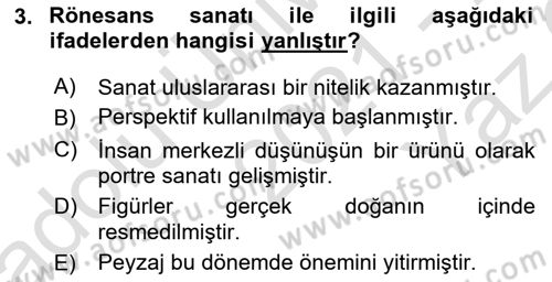 Genel Uygarlık Tarihi Dersi 2021 - 2022 Yılı Yaz Okulu Sınav Soruları 3. Soru