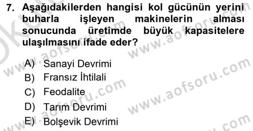 Genel Uygarlık Tarihi Dersi 2021 - 2022 Yılı Yaz Okulu Sınav Soruları 7. Soru