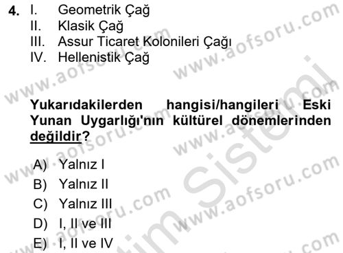 Genel Uygarlık Tarihi Dersi 2022 - 2023 Yılı Yaz Okulu Sınav Soruları 4. Soru