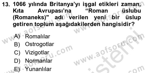 Genel Uygarlık Tarihi Dersi 2023 - 2024 Yılı (Vize) Ara Sınav Soruları 13. Soru