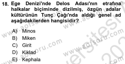 Genel Uygarlık Tarihi Dersi 2023 - 2024 Yılı (Vize) Ara Sınav Soruları 18. Soru