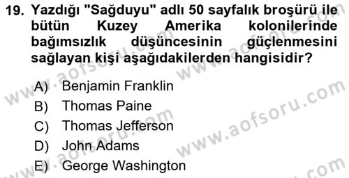 Genel Uygarlık Tarihi Dersi 2023 - 2024 Yılı Yaz Okulu Sınav Soruları 19. Soru