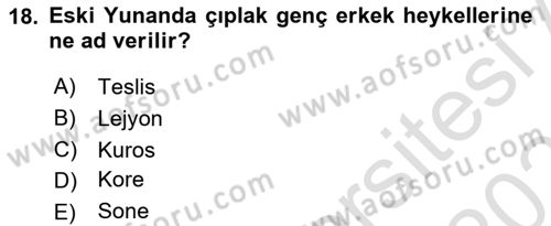 Genel Uygarlık Tarihi Dersi 2024 - 2025 Yılı (Vize) Ara Sınav Soruları 18. Soru