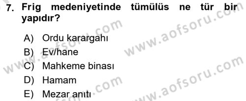 Genel Uygarlık Tarihi Dersi 2024 - 2025 Yılı (Vize) Ara Sınav Soruları 7. Soru